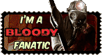 I'm A Bloody Fanatic by PsychoSlaughterman