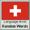 Swiss German language level RANDOM WORDS by TheFlagandAnthemGuy