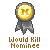 Would Kill Nominee