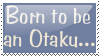 Born To Be An Otaku Stamp by RaeLogan